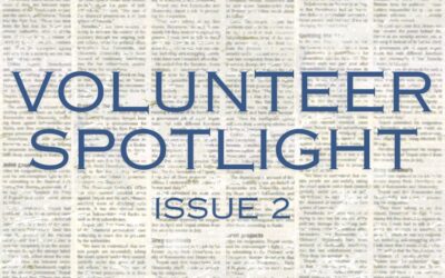 Volunteer Spotlight: Issue 2